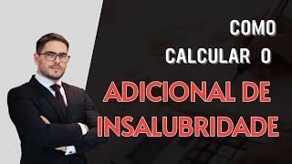 Como calcular o ADICIONAL DE INSALUBRIDADE [upl. by Kama266]