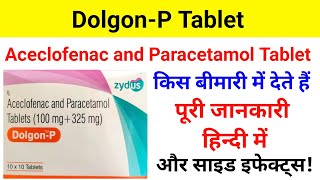 DolgonP TabletAceclofenac and Paracetamol Tablet Uses  Dose  Review [upl. by Landre]