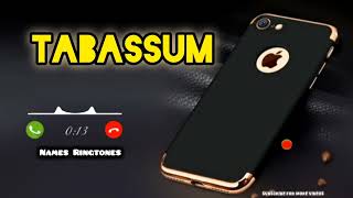 TABASSUM  Name Ringtone  Mobile ringtone 2025 [upl. by Herbert]