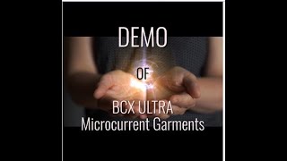 DEMO  BCX ULTRA Microcurrent Garments [upl. by Robson648]