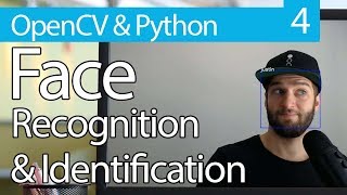 OpenCV Python TUTORIAL 4 for Face Recognition and Identification [upl. by Bertrand524]