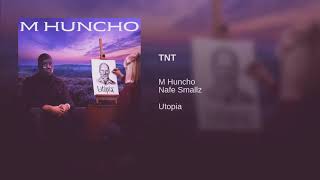 M Huncho  TnT Nafe Smallz Utopia [upl. by Assej88]