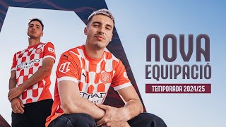 NOVA EQUIPACIÓ TEMPORADA 2425  GIRONA FC [upl. by Ylle242]