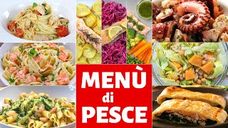 RACCOLTA DI IDEE PER UN MENU DI PESCE  10 Ricette Facili e Veloci per Vigilia Natale e Capodanno [upl. by Selrahcnhoj]