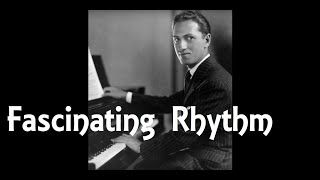 George Gershwin  FASCINATING RHYTHM Songbook [upl. by Medovich]