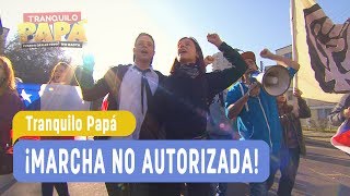 Tranquilo Papá  ¡Marcha no autorizada  Santiago y Madonna  Capítulo 56 [upl. by Aruat]