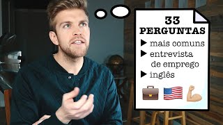 AS 33 PERGUNTAS MAIS COMUNS NUMA ENTREVISTA 🇺🇸  DICA 91 [upl. by Drofnelg360]