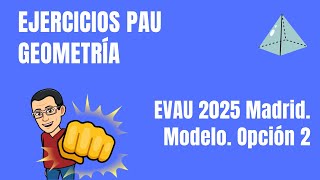 Matemáticas EVAU 2025 Madrid Modelo Opción 2 [upl. by Sproul867]