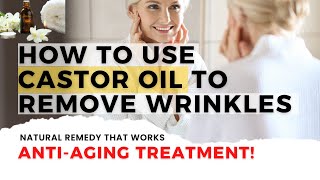 Wrinkle Treatment Try Castor Oil [upl. by Arahk]