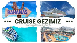 Amerikadaki İlk Cruise Deneyimimiz Bahamalara gidiyoruz [upl. by Ursulina]