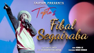 FIBAL SEGAIRABA  TAPTA [upl. by Mumford999]