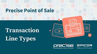 Transaction Line Types in Epicor Precise Point of Sale POS [upl. by Leckie]