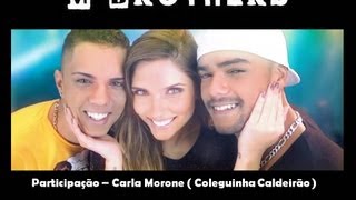 M Brothers  Menina Atrevida Clipe Oficial Part Carla Morone Coleguinha [upl. by Olympias790]