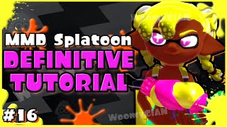 CREATE SPLATOON ANIMATIONS WITH MMD 3 TURN ON SUBTITLES  THE DEFINITIVE TUTORIAL PART 16  GIAN [upl. by Ninel]