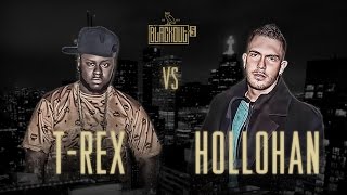 KOTD  Rap Battle  TRex vs Hollohan  Blackout5 [upl. by Anitnatsnoc]