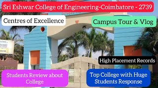 Sri Eshwar College of Engineering2739Campus Vlog Part1Top Placements amp COEsBest LearningDinesh [upl. by Alrac]