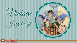 Vintage Jazz Cafè Mix  1920s 30s 40s Swing amp Jazz Jazz About Love♥️ [upl. by Eisteb]