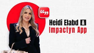 Heidi Elabd and Impactyn App [upl. by Shaikh]