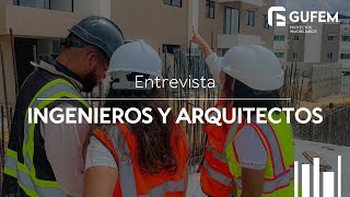 INGENIEROS Y ARQUITECTOSEntrevistaGufem [upl. by Annal]