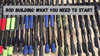 What do you need to get started building rods [upl. by Lexy807]