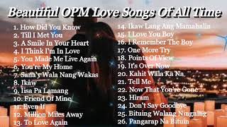 BEAUTIFUL OPM LOVE SONGS OF ALL TIME  OPM CLASSIC HIT SONGS OF THE 70s 80s amp 90s [upl. by Arama]