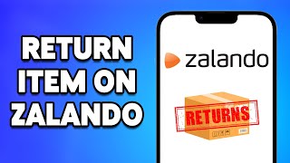 How To Return An Item On Zalando 2024 [upl. by Aizti648]