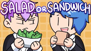 Actually Are YOU A Salad Or Sandwich [upl. by Adaliah]