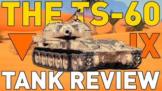 TS60  Tank Review  World of Tanks [upl. by Trillbee]