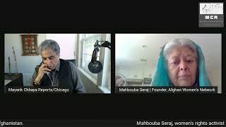 Mahbouba Seraj founder of Afghan Women’s Network speaks with Mayank Chhaya  SAM Conversation [upl. by Rohpotsirhc]