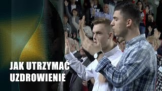 Jak utrzymać uzdrowienie  Marcin Zieliński [upl. by Anits]