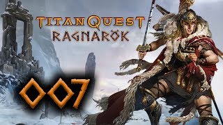 TITAN QUEST RAGNARÖK 007  Ankunft in Heuneburg  Lets Play Deutsch [upl. by Anestassia]