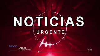 MUSICA DE FONDO PARA NOTICIERO  URGENTE  CORTINA MUSICAL DE NOTICIAS [upl. by Howell]