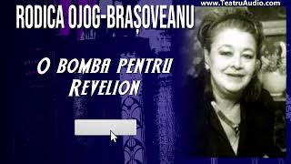 O bomba pentru revelion  Rodica OjogBrasoveanu [upl. by Narah723]