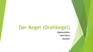 Mathe Der Kegel Drehkegel einfach und kurz erklärt [upl. by Sharpe644]