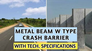 W Beam Metal Crash Barrier amp Thrie Beam Metal Crash Barriers Types amp Technical Specifications [upl. by Bayard955]