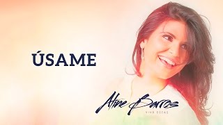 Úsame  CD Vivo Estás  Aline barros [upl. by Jordan]