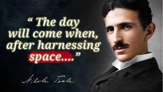 Timeless Nikola Tesla Quotes to Inspire You [upl. by Oileduab]