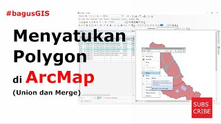 Meyatukan Polygon di ArcMap Union dan Merge Shapefile [upl. by Corbie]