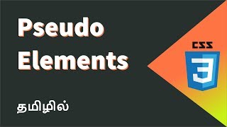 CSS Pseudo Elements Explained in Tamil [upl. by Delorenzo886]