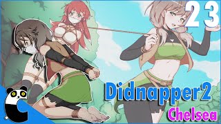 Didnapper 2 Part 23  Chelsea [upl. by Munmro]