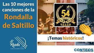 Las 10 mejores canciones de la Rondalla de Saltillo ¡Temas históricos  DRonda [upl. by Yrneh312]