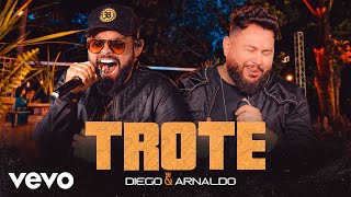 Diego amp Arnaldo  Trote Ao Vivo [upl. by Hnil227]