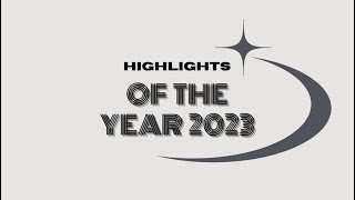 Highlights of the year 2023 [upl. by Adiel]