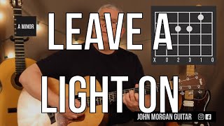 How to Play quotLeave a Light Onquot by Tom Walker Guitar [upl. by Mariann166]