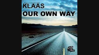 Klaas  Our Own Way Original Mix [upl. by Aianat]