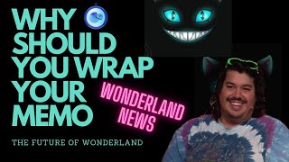 Why Wrap MEMO the Future of wMEMO and Wonderland Updates Explained [upl. by Mariya]