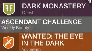 Destiny 2 The Dark Monastery Quest  Ascendant Challenge  WANTED The Eye in the Dark SOLO [upl. by Amaral]