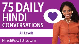 2 Hours of Daily Hindi Conversations  Hindi Practice for ALL Learners [upl. by Theodor596]