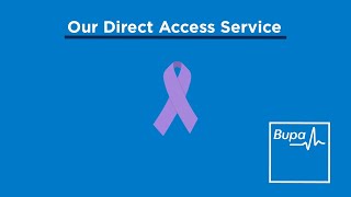 Bupa  Direct access service for cancer  30quot [upl. by Natfa]