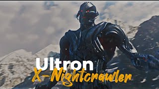 Ultron X Nightcrawler edit  ultron edit [upl. by Nivaj]